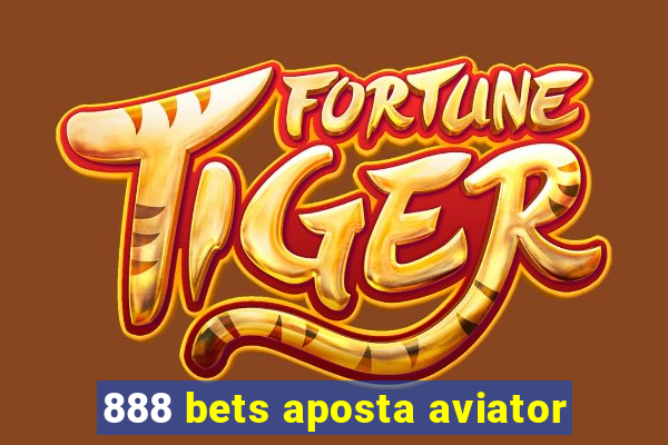 888 bets aposta aviator